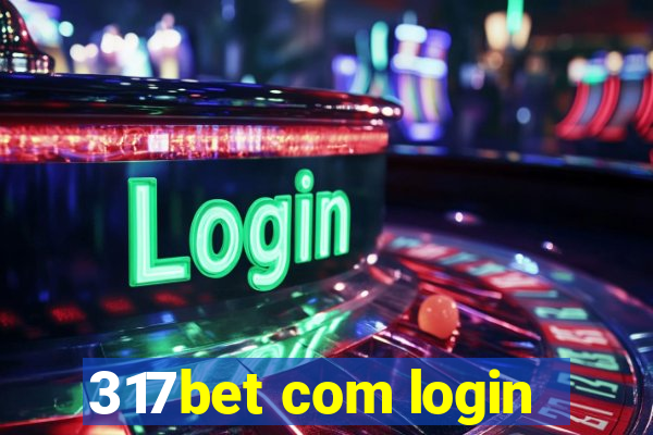 317bet com login